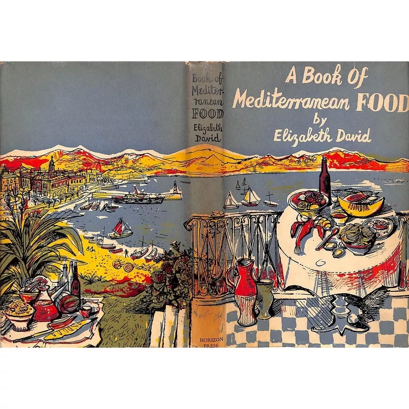 "A Book Of Mediterranean Food" 1952 DAVID, Elizabeth