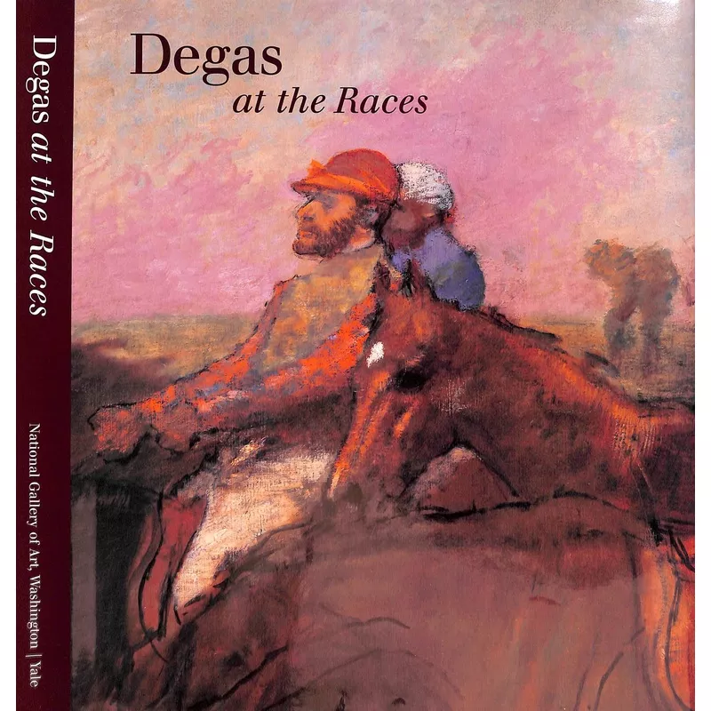 "Degas At The Races" 1998 BOGGS, Jean Sutherland
