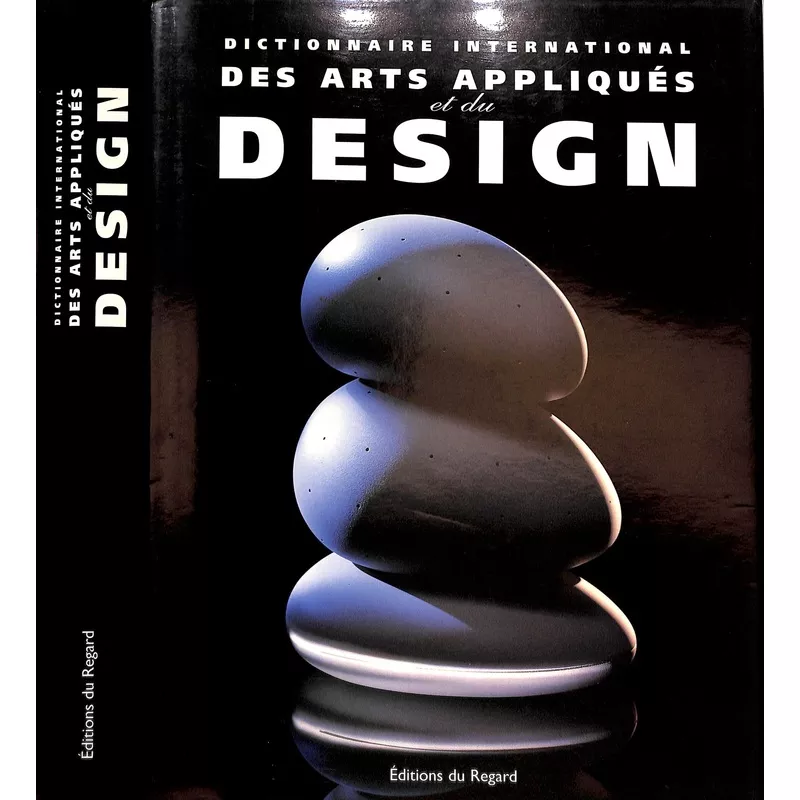 "Dictionnaire International Des Arts Appliques Et Du Design" 1996 BARRE-DESPOND, Arlette
