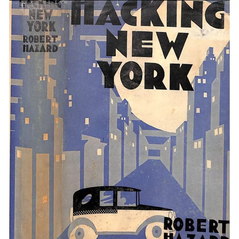 "Hacking New York" 1930 HAZARD, Robert