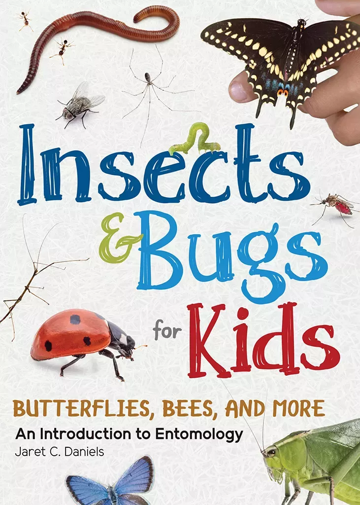 Insects & Bugs for Kids by Jaret C. Daniels