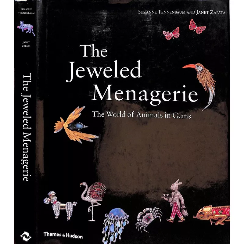 "The Jeweled Menagerie The World Of Animals In Gems" 2001 TENNENBAUM, Suzanne and ZAPATA, Janet