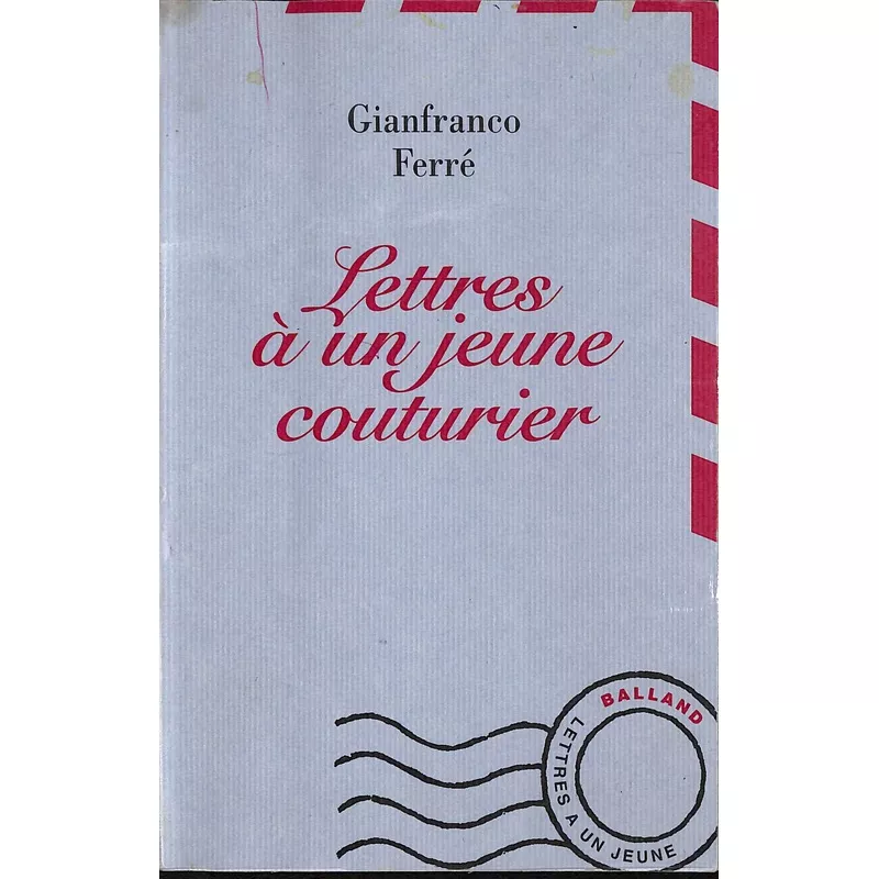 "Lettres a un jeune couturier" Ferre, Gianfranco